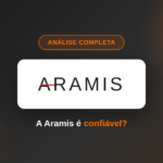 Será que a Aramis é confiável? Confira nesta análise!