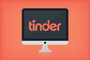Tinder no PC: Aprenda agora a como utilizar e facilitar a sua vida